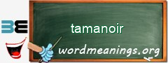 WordMeaning blackboard for tamanoir